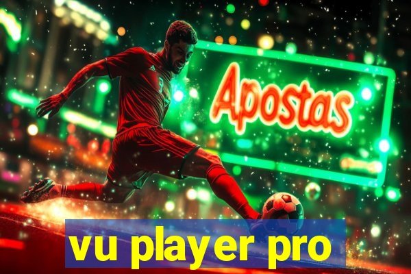 vu player pro